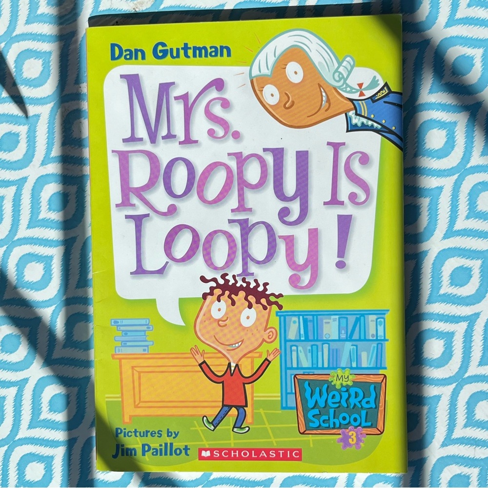 Mrs. Roopy is Loopy, book 3.